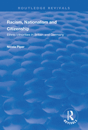 Racism, Nationalism and Citizenship: Ethnic Minorities in Britain and Germany