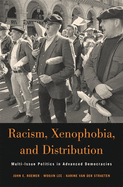 Racism, Xenophobia, and Distribution: Multi-Issue Politics in Advanced Democracies