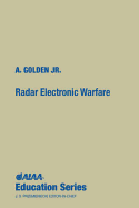 Radar Electronic Warfare - Golden, August, and A Golden Jr