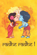 Radhe Radhe !: Krishna Radha Notebook Journal Sketchbook Blank Paper Diary Daily Devotion Bhakti Devotee