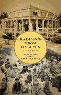 Radiance from Halcyon: A Utopian Experiment in Religion and Science