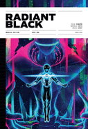Radiant Black: Massive Edition Book One