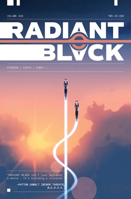 Radiant Black Volume 4: A Massive-Verse Book - Higgins, Kyle, and Costa, Marcelo