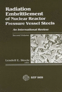 Radiation Embrittlement of Nuclear Reactor Pressure Vessel Steels: An International Review (Second Volume): A Conference