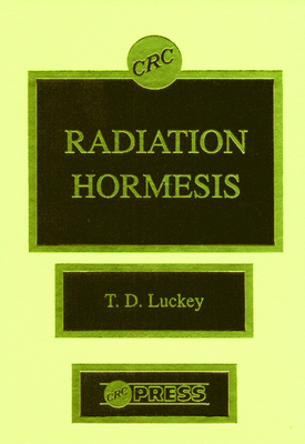 Radiation Hormesis - Luckey, T D