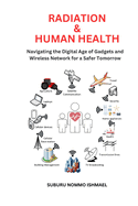 Radiation & Human Health: Navigating the Digital Age of Gadgets for a Safer Tomorrow