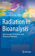 Radiation in Bioanalysis: Spectroscopic Techniques and Theoretical Methods