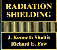Radiation Shielding - Shultis, Kenneth, and Faw, Richard E, and Shultis, J Kenneth