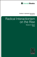 Radical Interactionism on the Rise