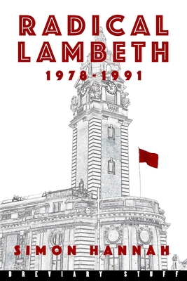 Radical Lambeth: 1978-1991 - Hannah, Simon