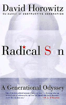 Radical Son: A Generational Oddysey - Horowitz, David