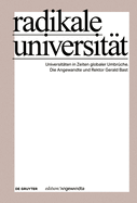 Radikale Universitt: Universitten in Zeiten Globaler Umbrche. Die Angewandte Und Rektor Gerald Bast