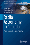 Radio Astronomy in Canada: Young Science in a Young Country