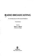 Radio Broadcasting: An Introduction to the Sound Medium