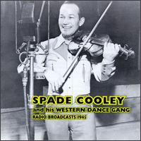 Radio Broadcasts 1945 - Spade Cooley & the Western Dance Gang