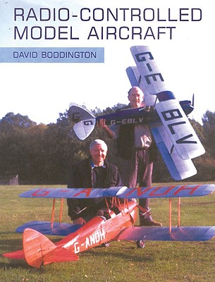 Radio-Controlled Model Aircraft - Boddington, David, Dr.