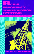 Radio Frequency Transmission Systems: Design and Operation