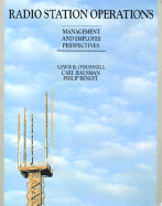 Radio Station Operations: Management and Employee Perspectives - O'Donnell, Lewis B, and Hausman, Carl, PH.D., and Benoit, Philip