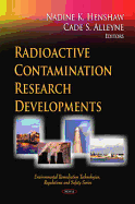 Radioactive Contamination Research Developments