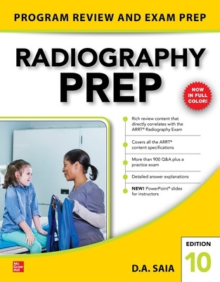 Radiography Prep (Program Review and Exam Preparation), 10th Edition - Saia, D a