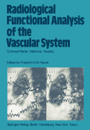 Radiological Functional Analysis of the Vascular System: Contrast Media -- Methods -- Results