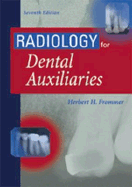 Radiology for Dental Auxiliaries - Frommer, Herbert H