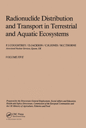 Radionuclide Distribution and Transport in Terrestrial and Aquatic Ecosystems. Volume 4: A Critical Review of Data (Prepared for the Commission of the European Communities)