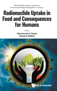 Radionuclide Uptake in Food and Consequences for Humans