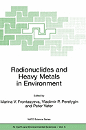 Radionuclides and Heavy Metals in Environment