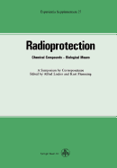 Radioprotection: Chemical Compounds-Biological Means