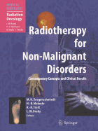 Radiotherapy for Non-Malignant Disorders