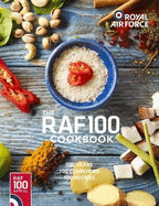 RAF100 Cookbook: 100 Recipes, 100 Countries, 100 Years