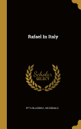 Rafael In Italy