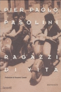 Ragazzi DI Vita - Pasolini, Pier Paolo
