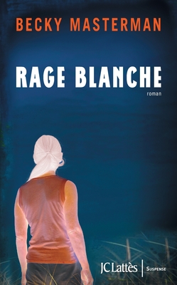 Rage Blanche - Masterman, Becky