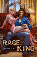 Rage King - Book Two: An Urban Fantasy Men's Adventure