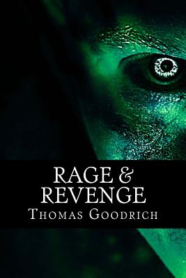 Rage & Revenge: Torture & Atrocities in War & Peace - Goodrich, Thomas