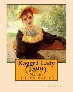 Ragged Lady (1899). By: W .D. Howells, illustrated By: A. I. Keller: Novel (illustrated) By: Arthur Ignatius Keller (1866 - 1924)