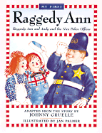 Raggedy Ann and Andy and the Nice Police Officer - Gruelle, Johnny (Adapted by)