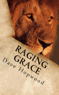 Raging Grace: Christian Ramblings from a Chaotic Mind