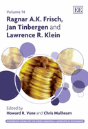 Ragnar A.K. Frisch, Jan Tinbergen and Lawrence R. Klein