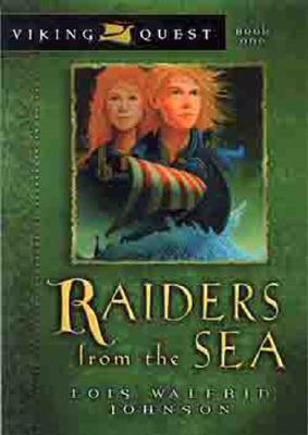 Raiders from the Sea - Johnson, Lois Walfrid