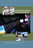 Rail Human Factors Around the World: Impacts on and of People for Successful Rail Operations