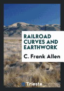 Railroad Curves and Earthwork