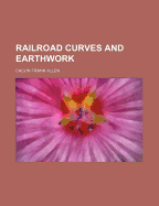 Railroad Curves and Earthwork