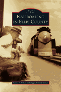 Railroading in Ellis County