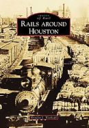 Rails Around Houston