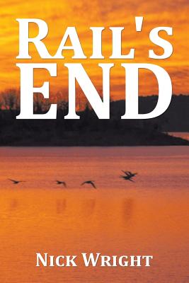 Rail's End - Wright, Nick