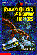 Railway Ghosts and Highway Horrors