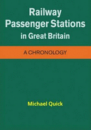 Railway Passenger Stations in Great Britain - a Chronology